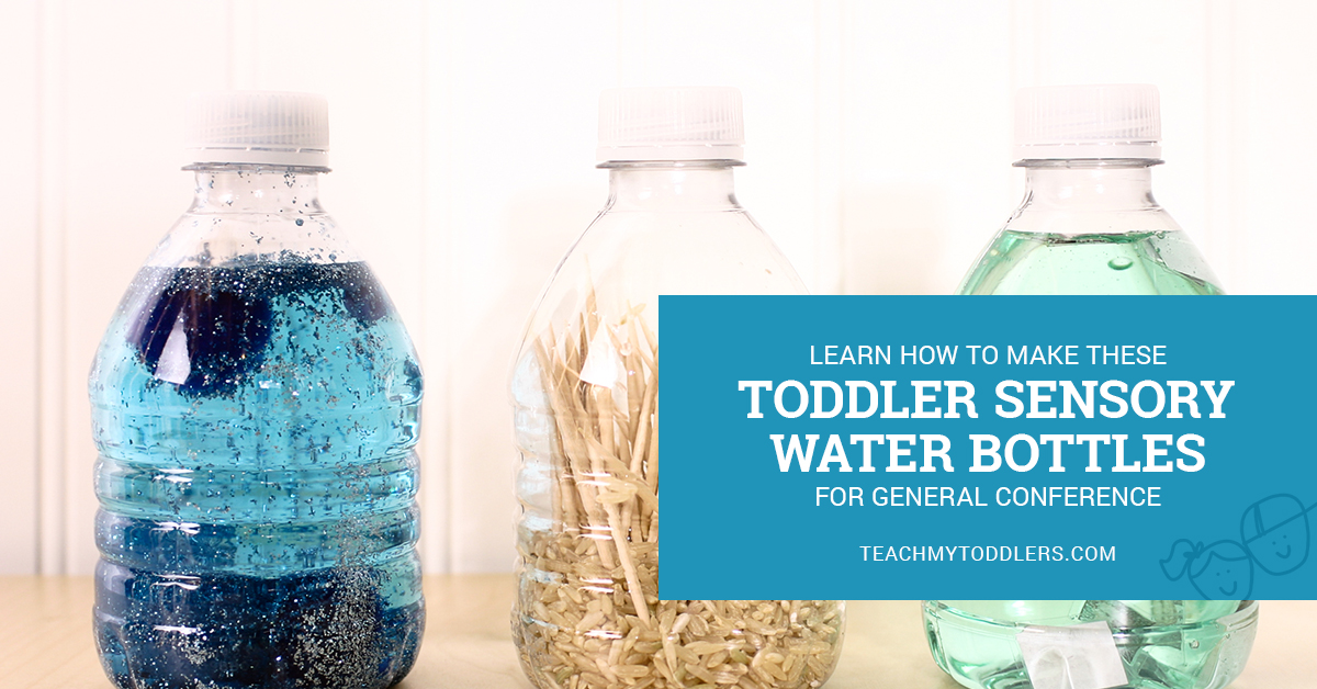 Learn how to make sensory water bottles for your toddler during General Conference