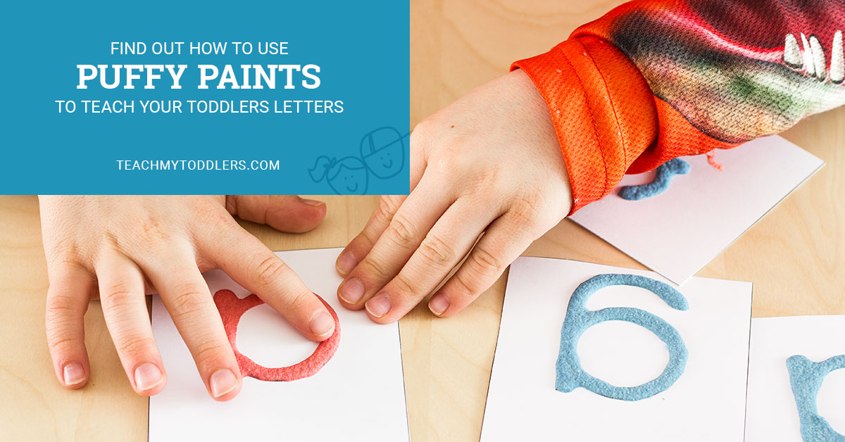 Find out how to use puffy paints to teach your toddlers letters