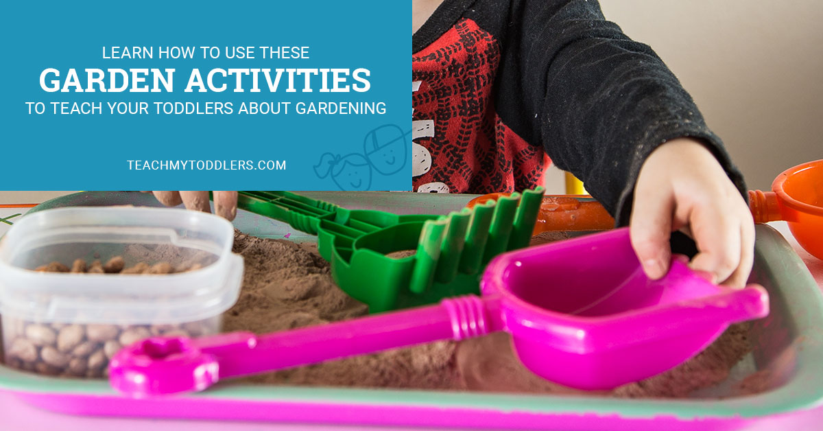Learn how to use these garden activities to teach your toddlers about gardening