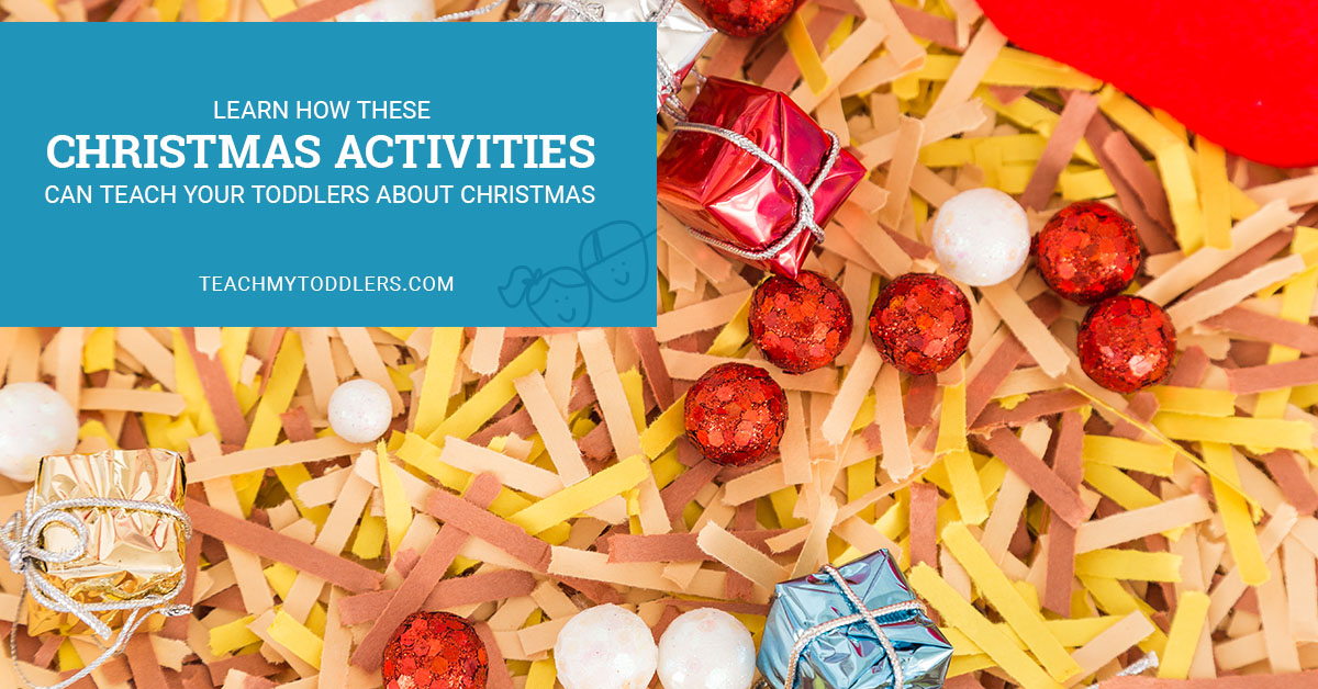 Learn how these christmas activities can teach your toddlers about christmas